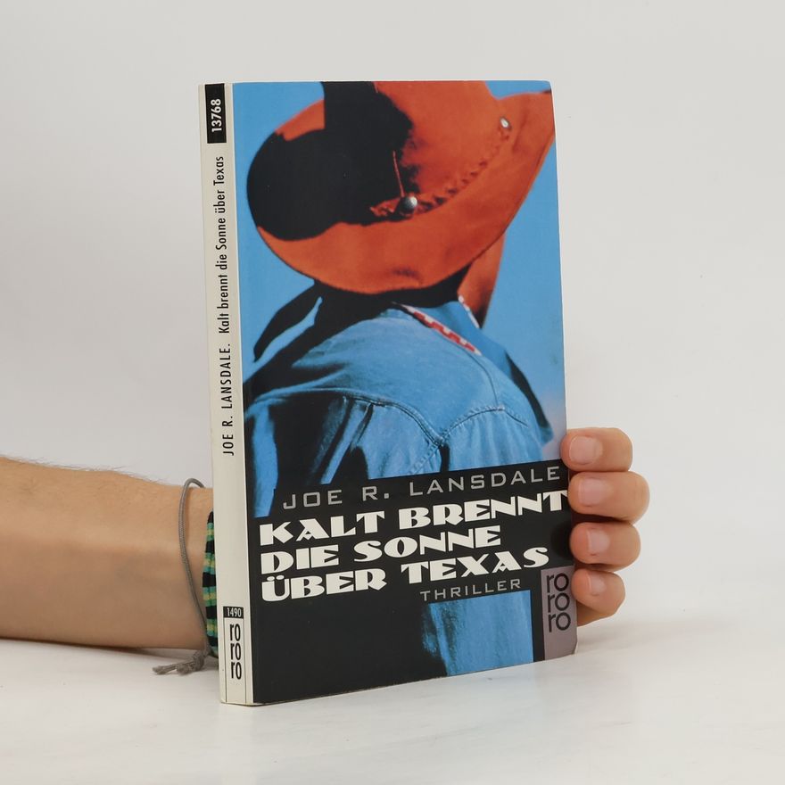 Joe R. Lansdale Kalt brennt die Sonne über Texas