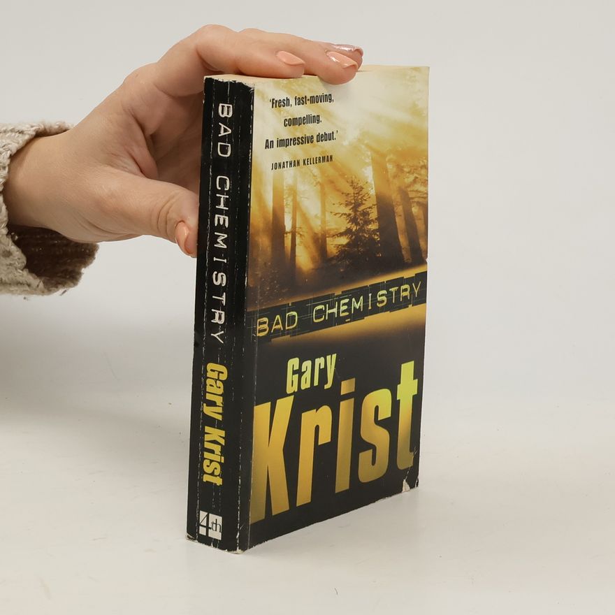 Gary Krist Bad Chemistry