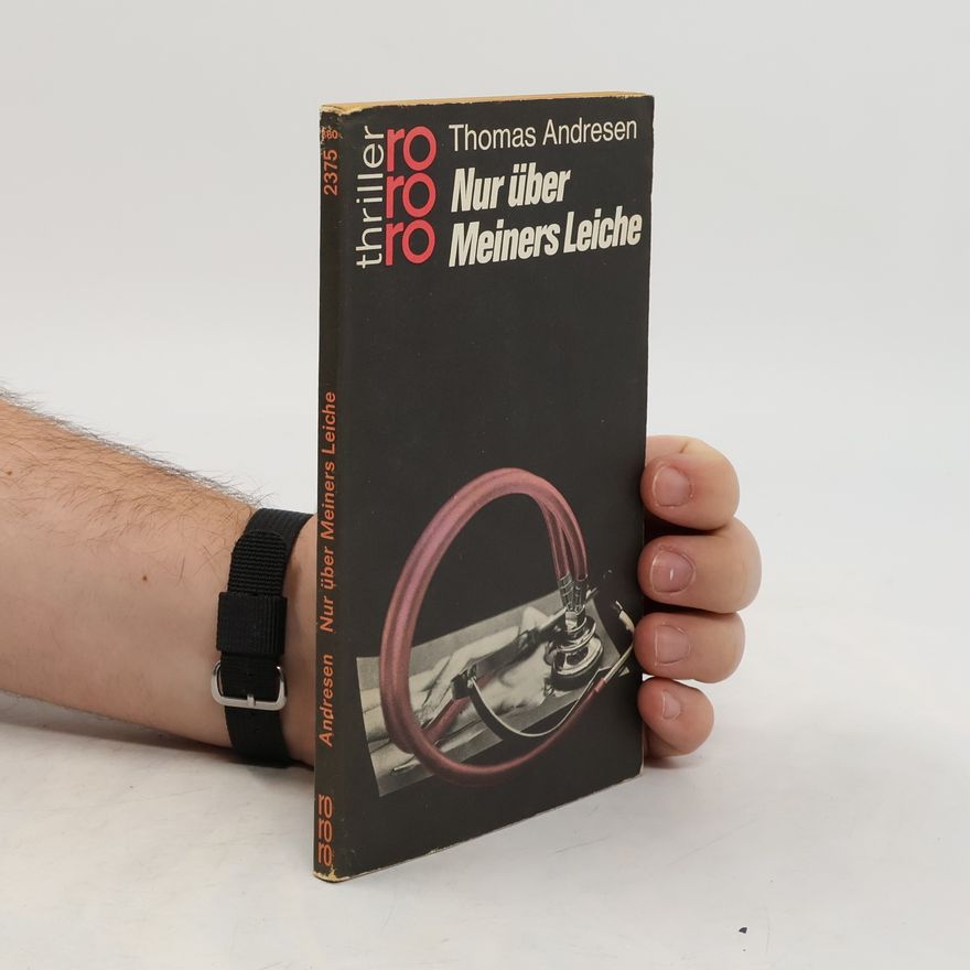 Thomas Andresen Nur über Meiners Leiche.