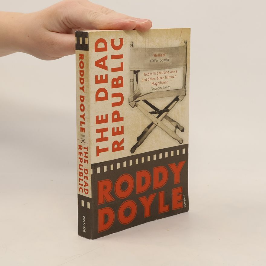 Roddy Doyle The Dead Republic