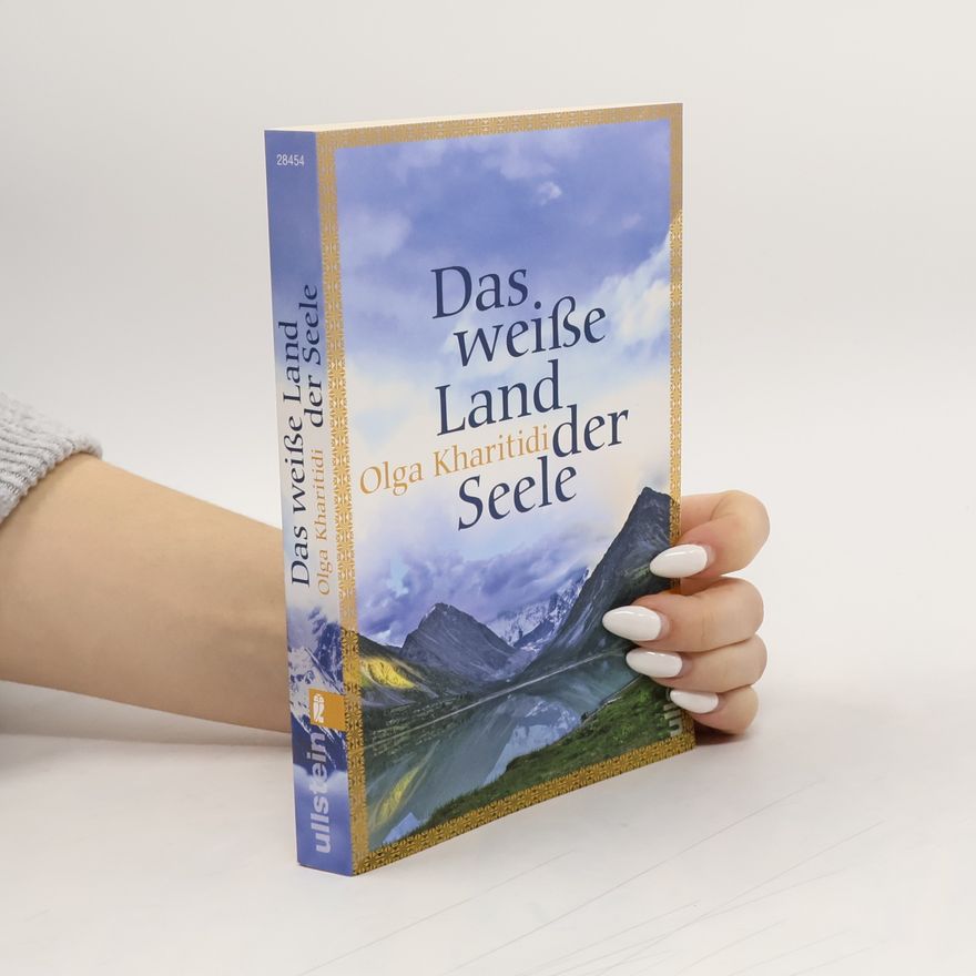 Olga Kharitidi Das weiße Land der Seele