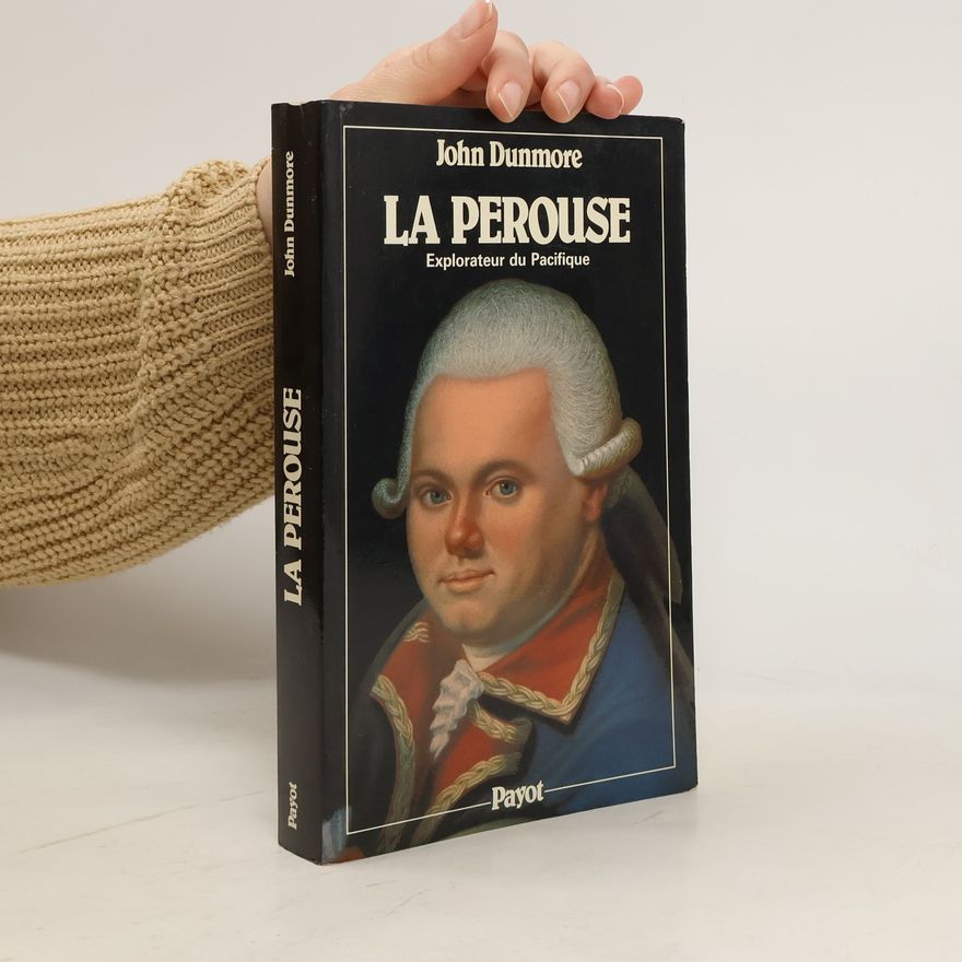 John Dunmore La Pérouse, Explorateur du Pacifique