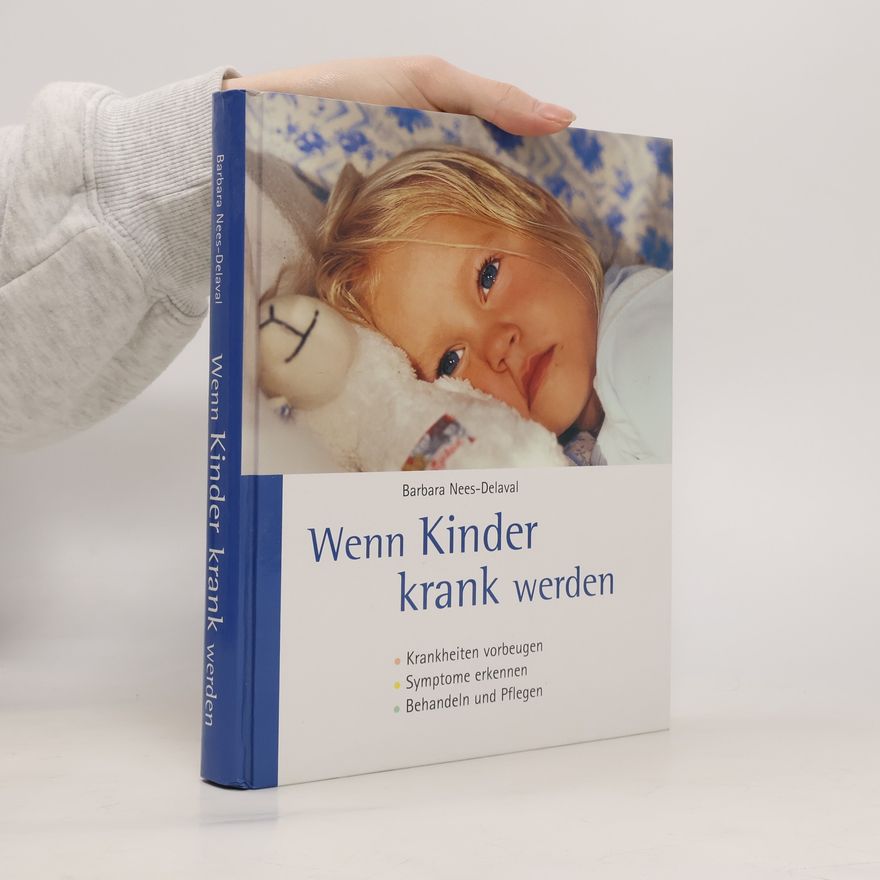 Barbara Nees Delaval Wenn Kinder krank werden