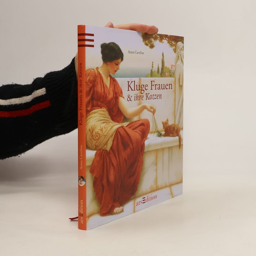 Andrea-Anna Cavelius Kluge Frauen & ihre Katzen