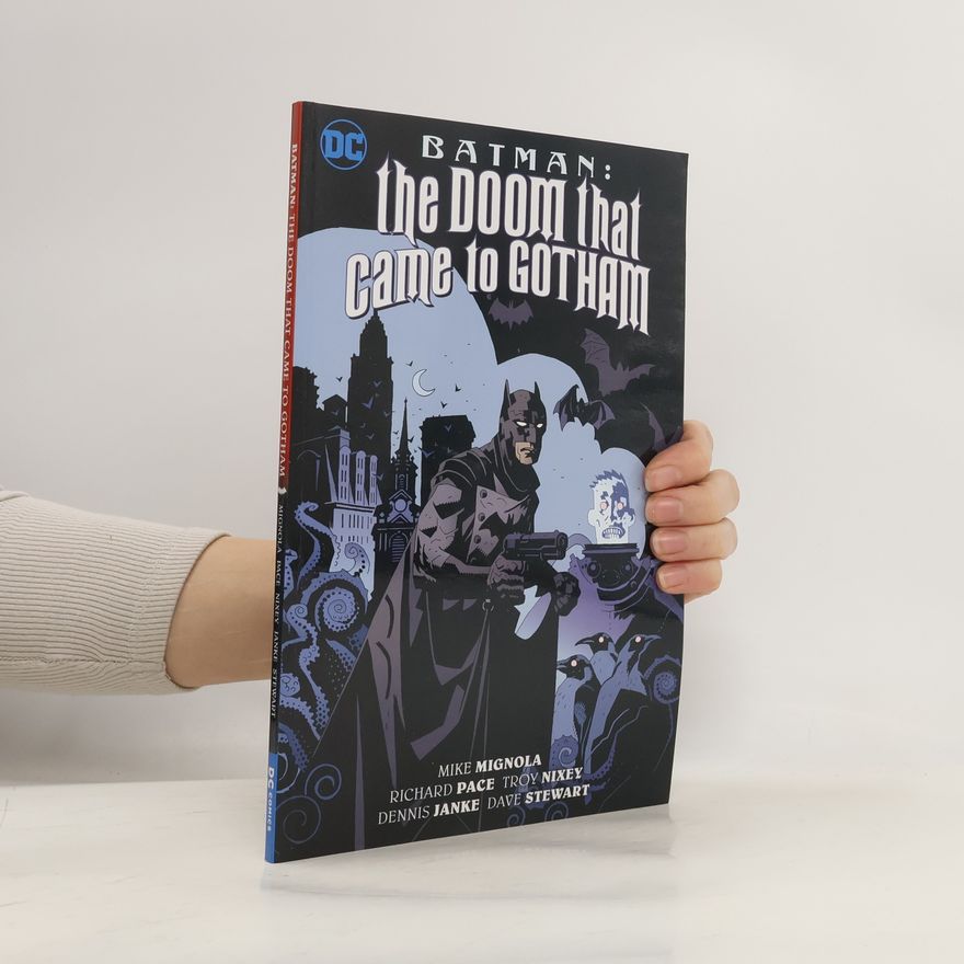 Mike Mignola Batman: The Doom That Came To Gotham