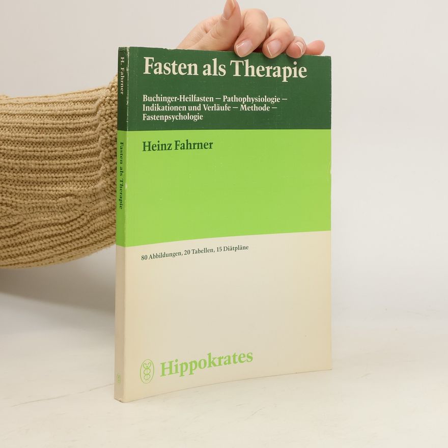 Heinz Fahrner Fasten als Therapie