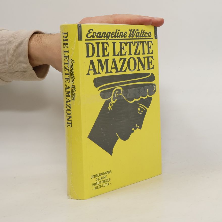 Evangeline Walton Die letzte Amazone