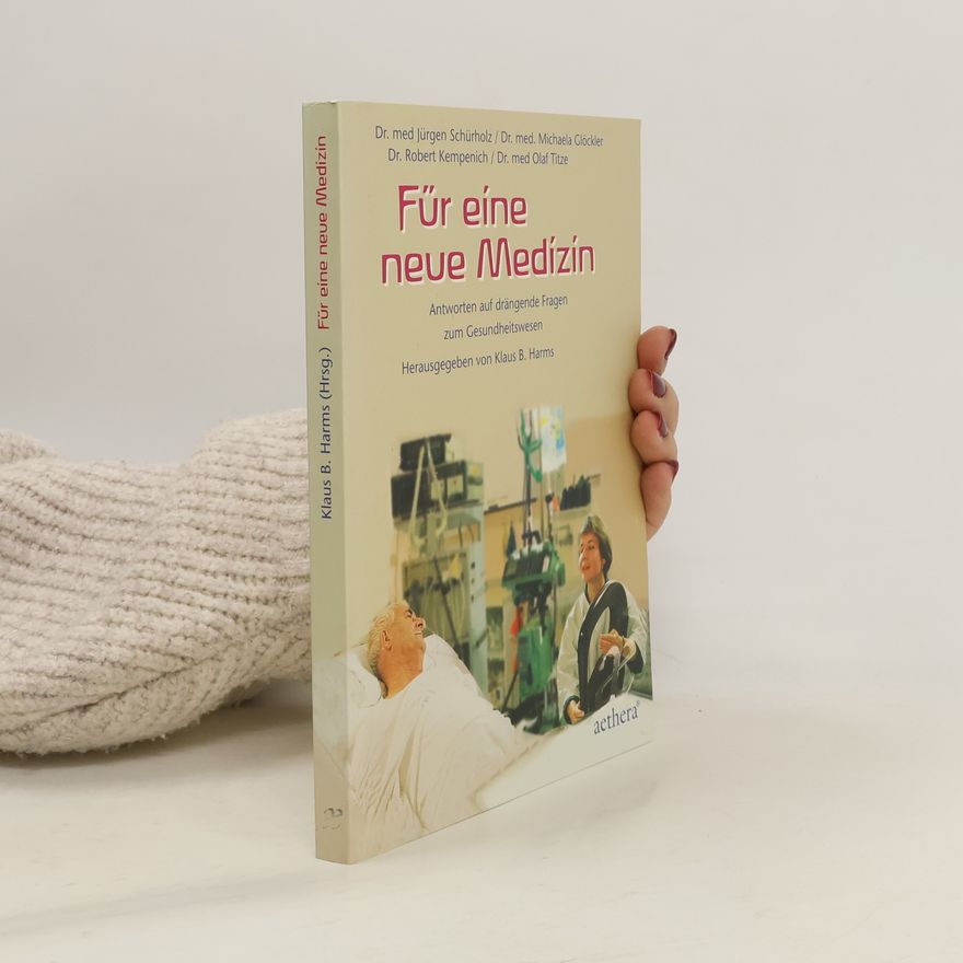 Jürgen Schürholz Für eine neue Medizin