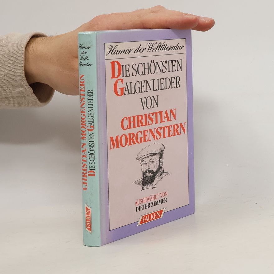 Christian Morgenstern Die schönsten Galgenlieder