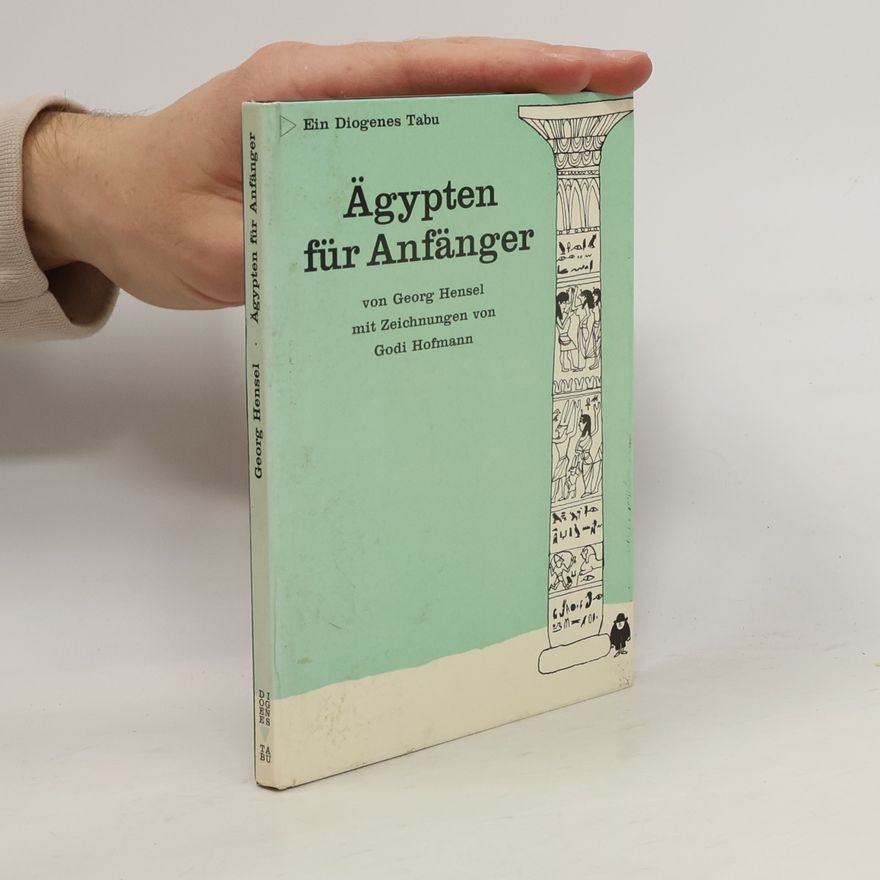 Georg Hensel Ägypten für Anfänger
