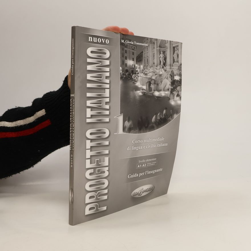 M. Gloria Tommasini Progetto Italiano 1: Učebnice pro učitele
