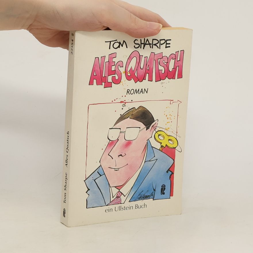 Tom Sharpe Alles Quatsch