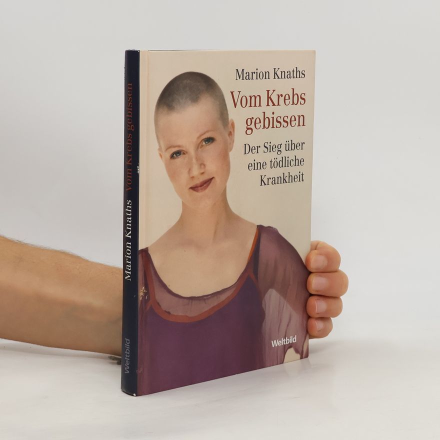 Marion Knaths Vom Krebs gebissen