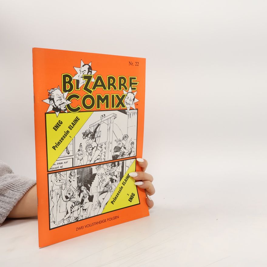 Collectif d'auteurs Bizarre Comix 22. Prinzessin Elaine