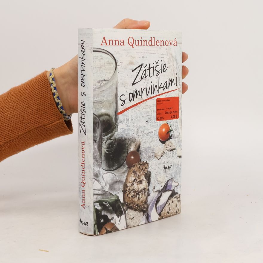 Anna Quindlen Zátišie s omrvinkami