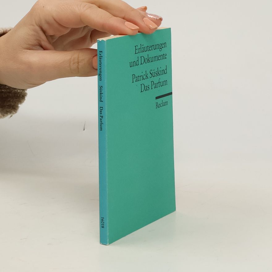 Wolfgang Delseit Patrick Süskind, Das Parfum