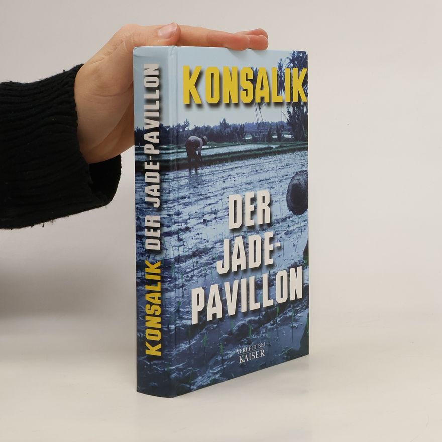 Heinz Günther Konsalik Der Jadepavillon