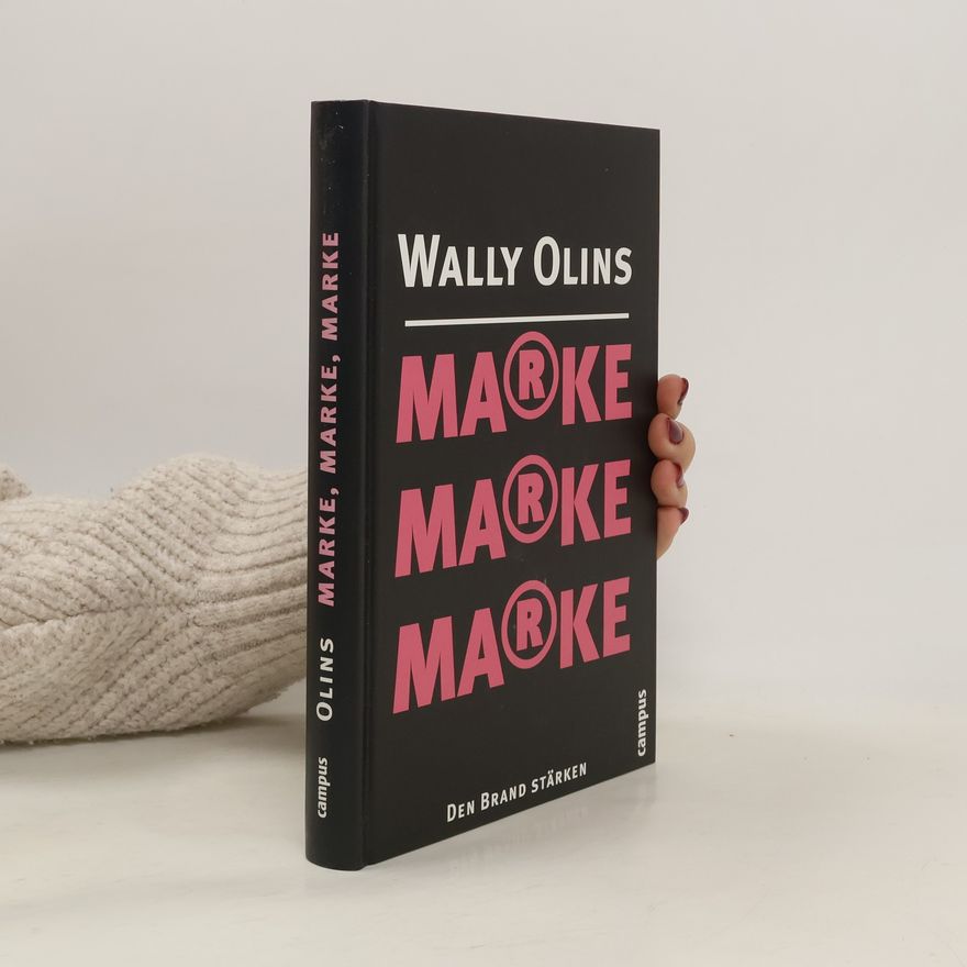 Wally Olins Marke, Marke, Marke
