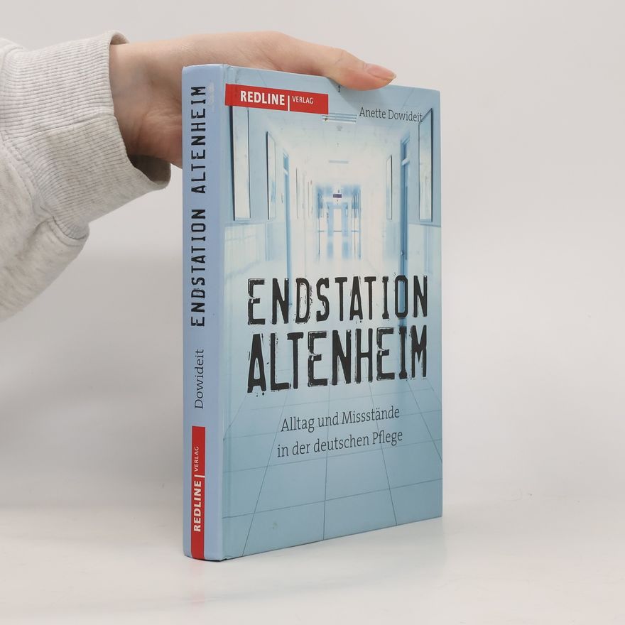 Anette Dowideit Endstation Altenheim