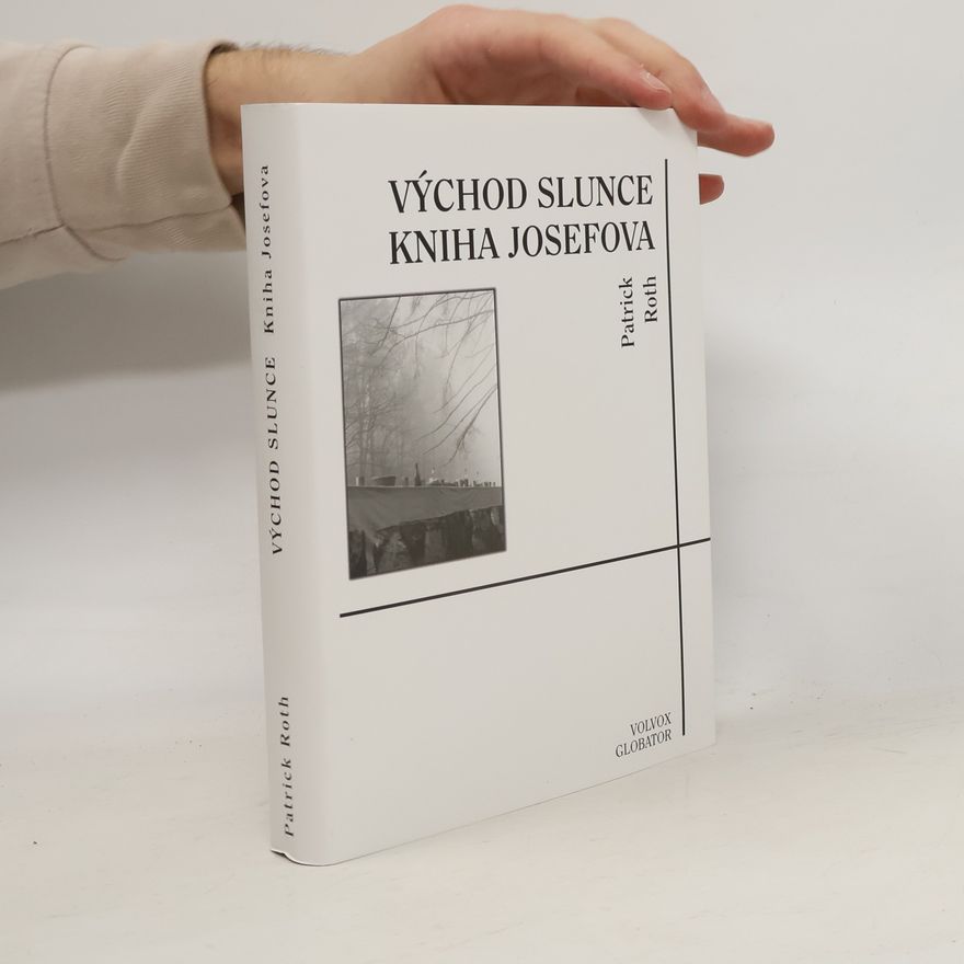 Patrick Roth Východ slunce – Kniha Josefova