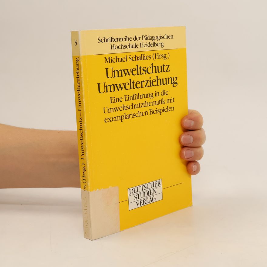 Michael Schallies Umweltschutz - Umwelterziehung