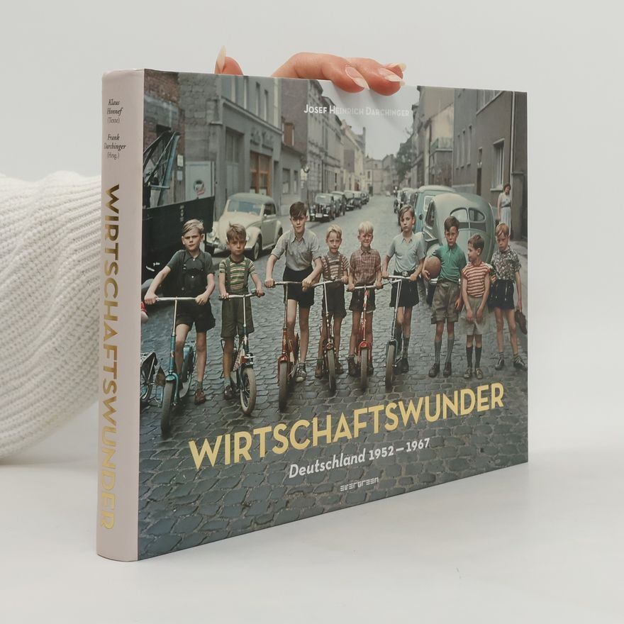 J. H. Jupp H. Darchinger Wirtschaftswunder