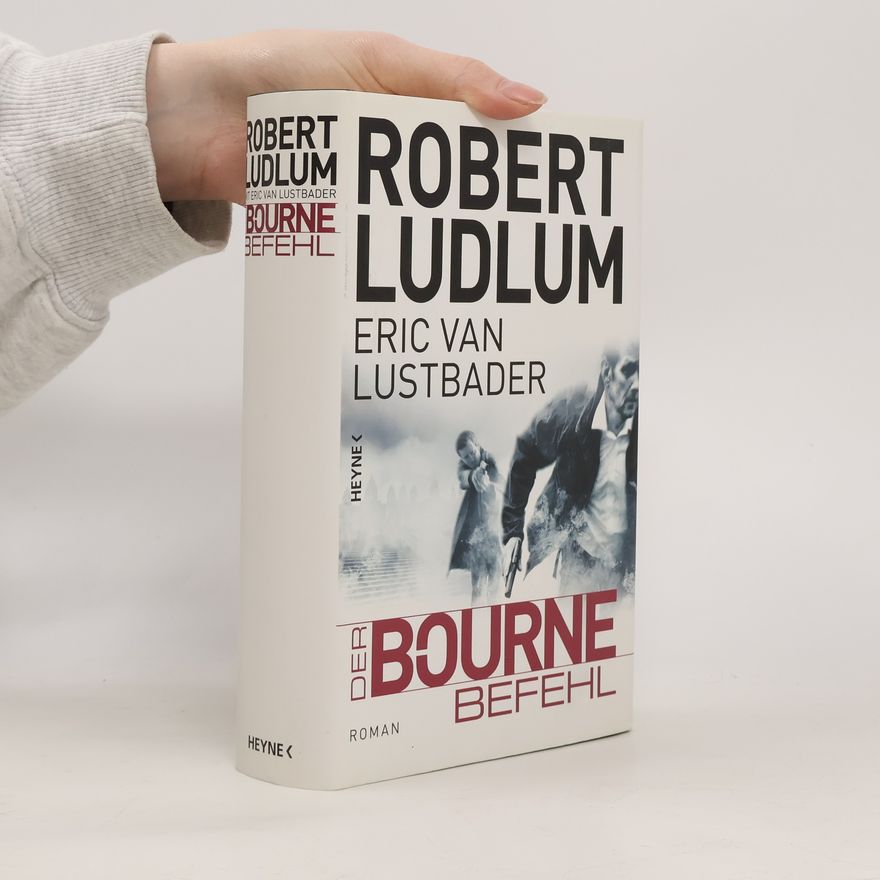 Eric Van Lustbader Der Bourne-Befehl