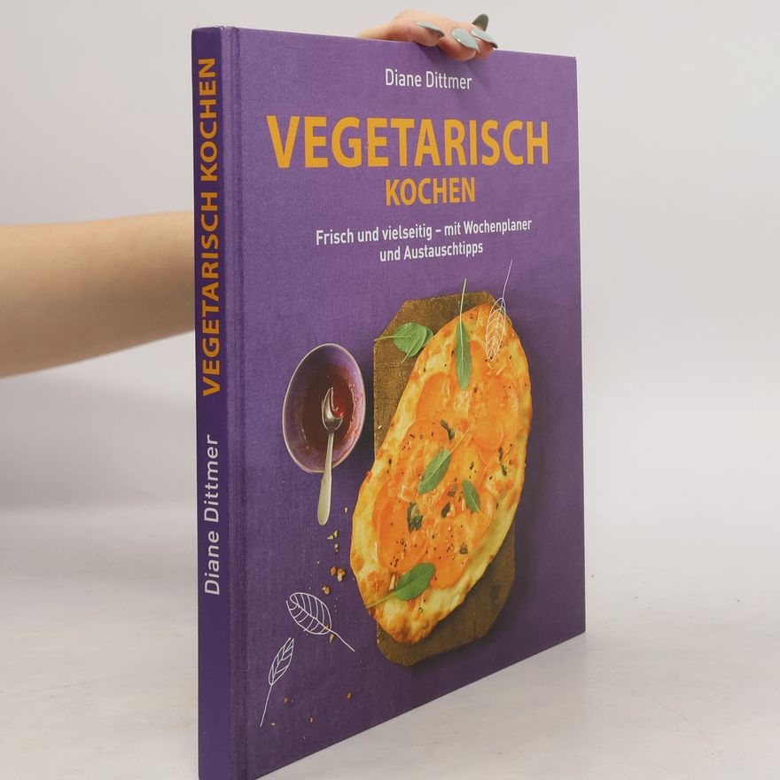Diane Dittmer Vegetarisch Kochen