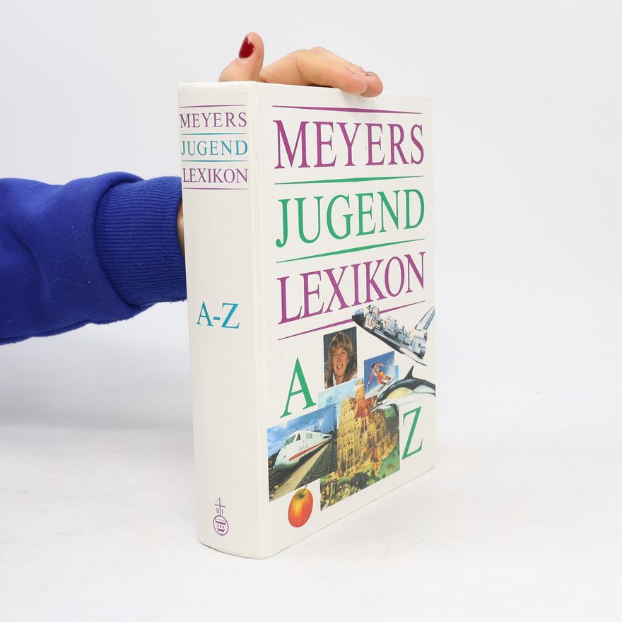 Eberhard Anger Meyers Jugend-Lexikon A-Z