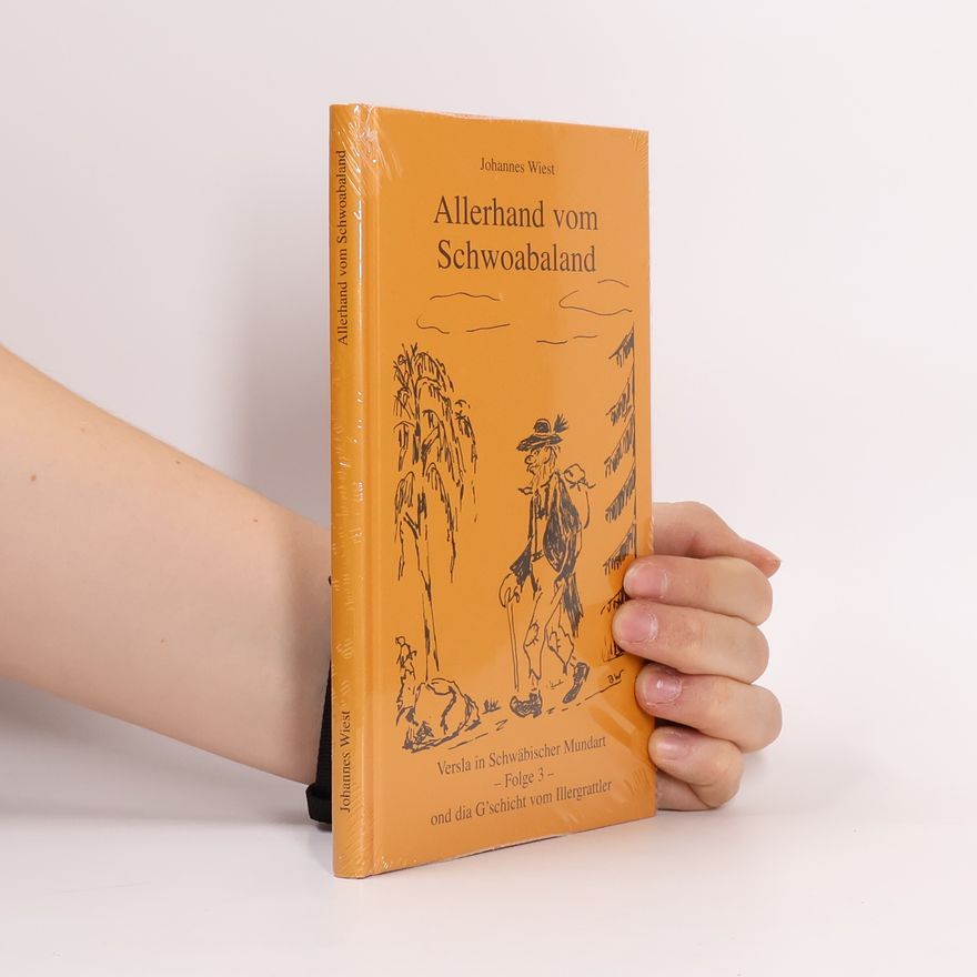 Johannes Wiest Allerhand vom Schwoabaland
