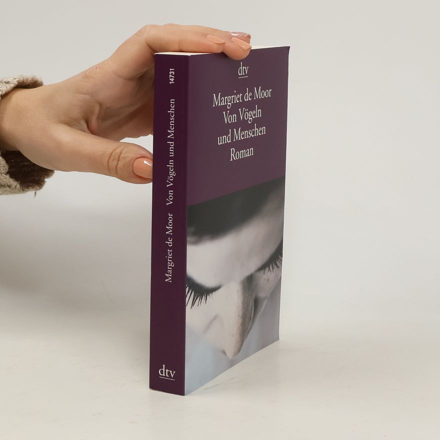 Margriet de Moor Von Vögeln und Menschen
