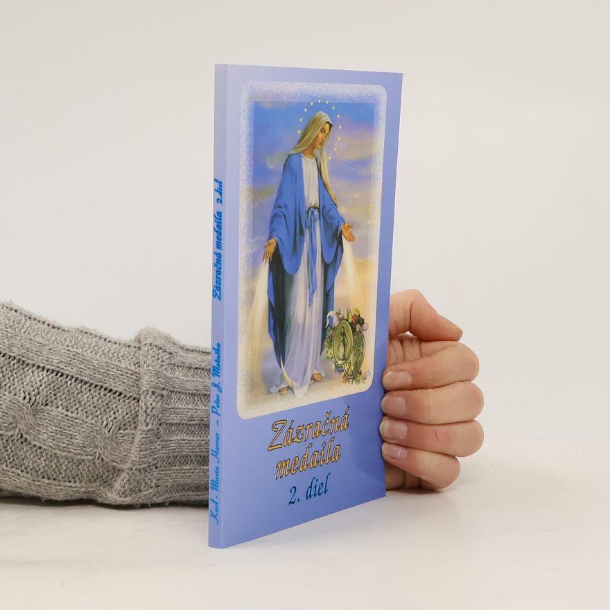 Karl-Maria Harrer Zázračná medaila 2. diel