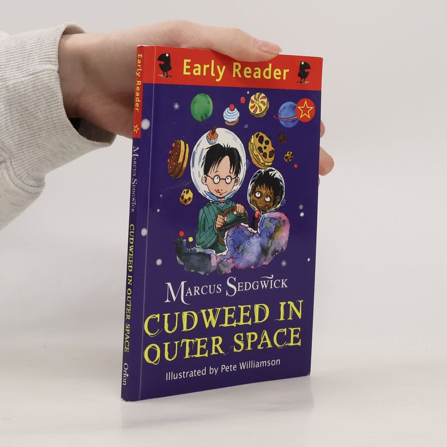 Marcus Sedgwick Early Reader: Cudweed in Outer Space