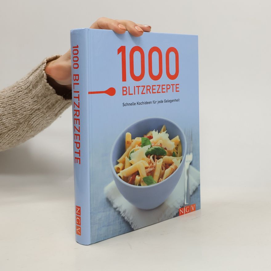 Various authors 1000 Blitzrezepte