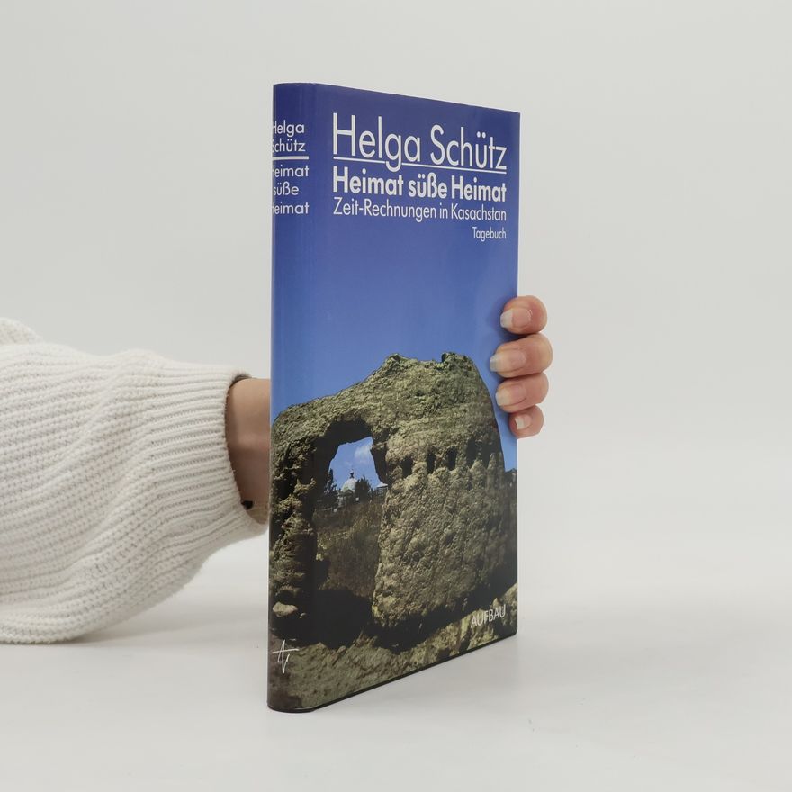 Helga Schütz Heimat süsse Heimat
