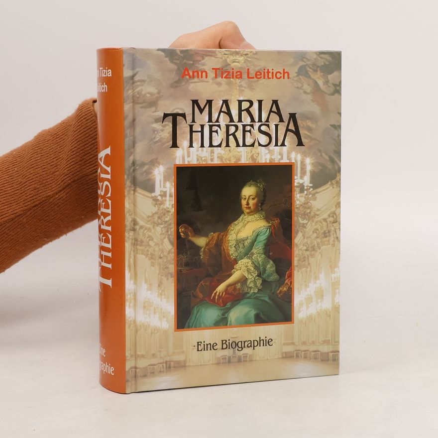 Ann Tizia Leitich Maria Theresia