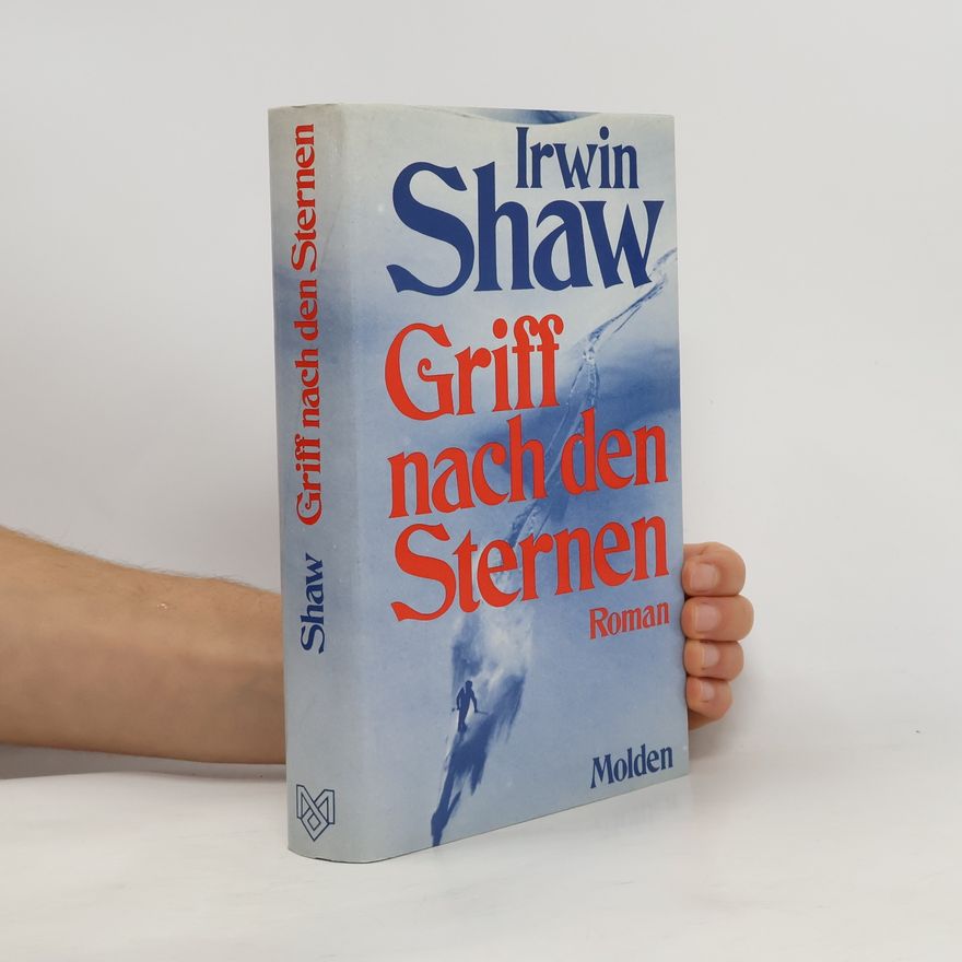 Irwin Shaw Griff nach den Sternen