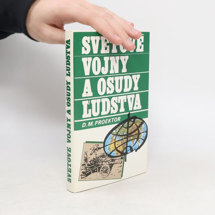 D. M., Proektor Svetové vojny a osudy ľudstva