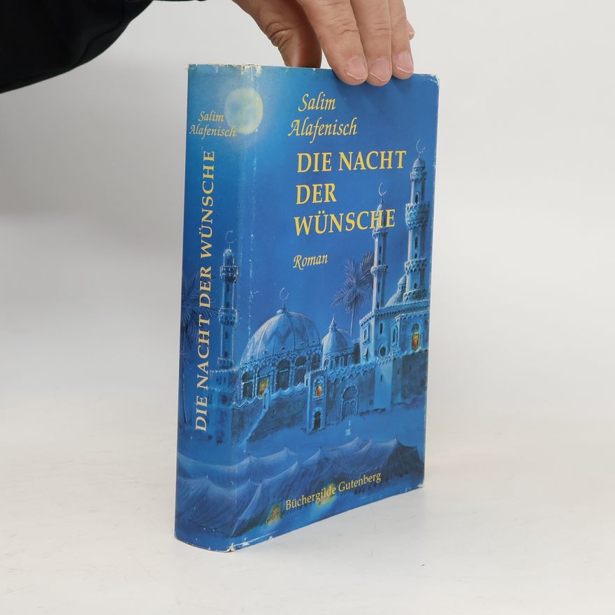 Salim Alafenisch Die Nacht der Wünsche