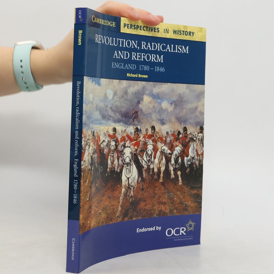 Richard Brown Revolution, Radicalism, and Reform