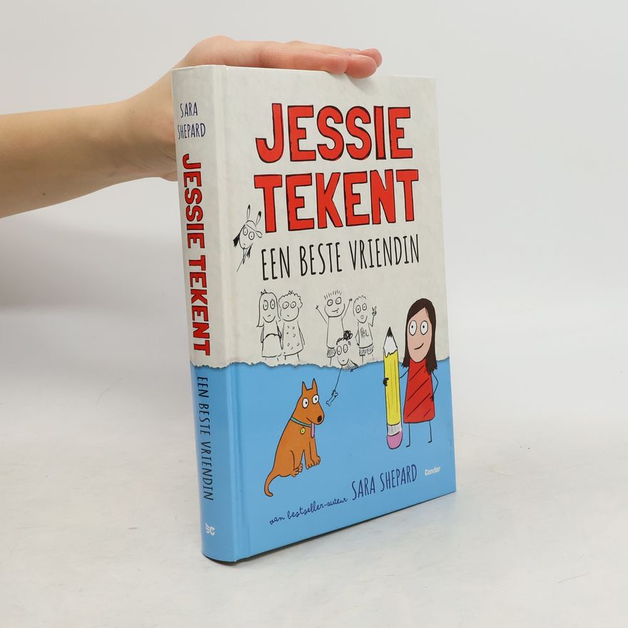 Sara Shepard Jessie tekent - 1: Jessie tekent een beste vriendin
