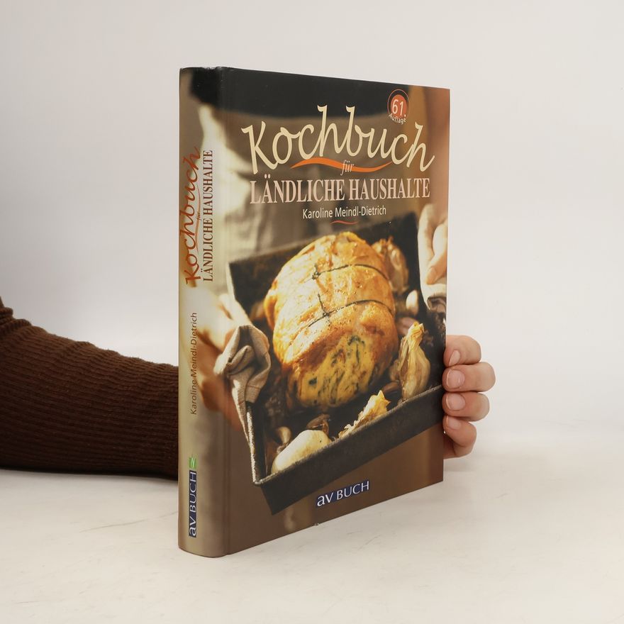 Karoline Meindl-Dietrich Kochbuch für ländliche Haushalte