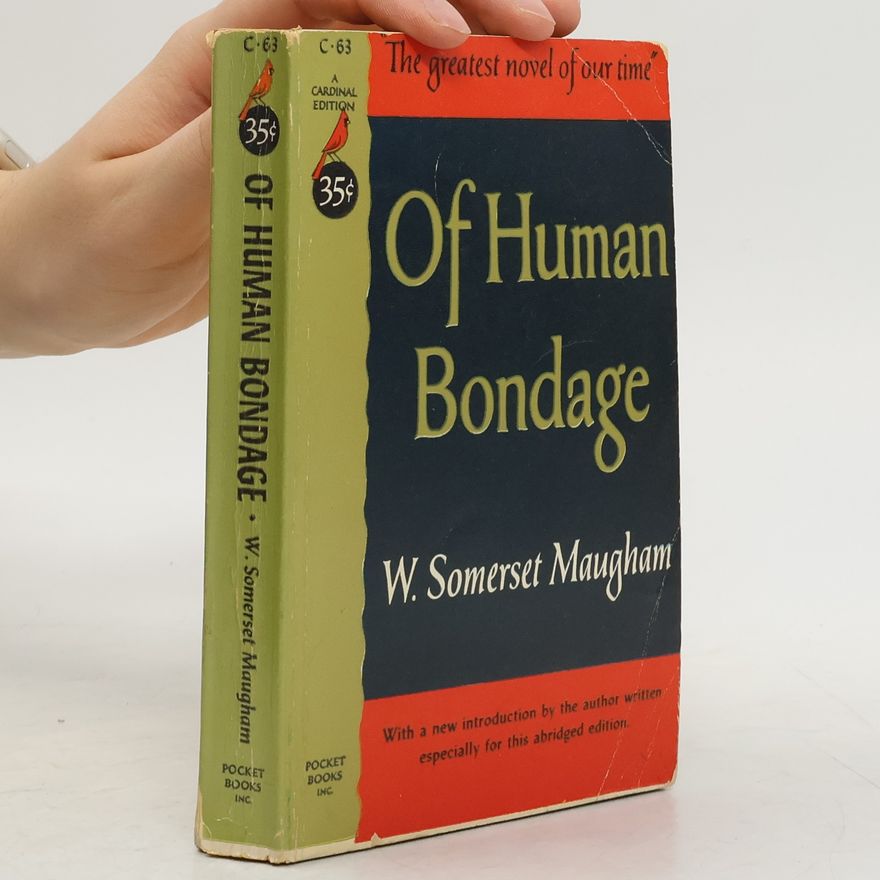 William Somerset Maugham Of Human Bondage