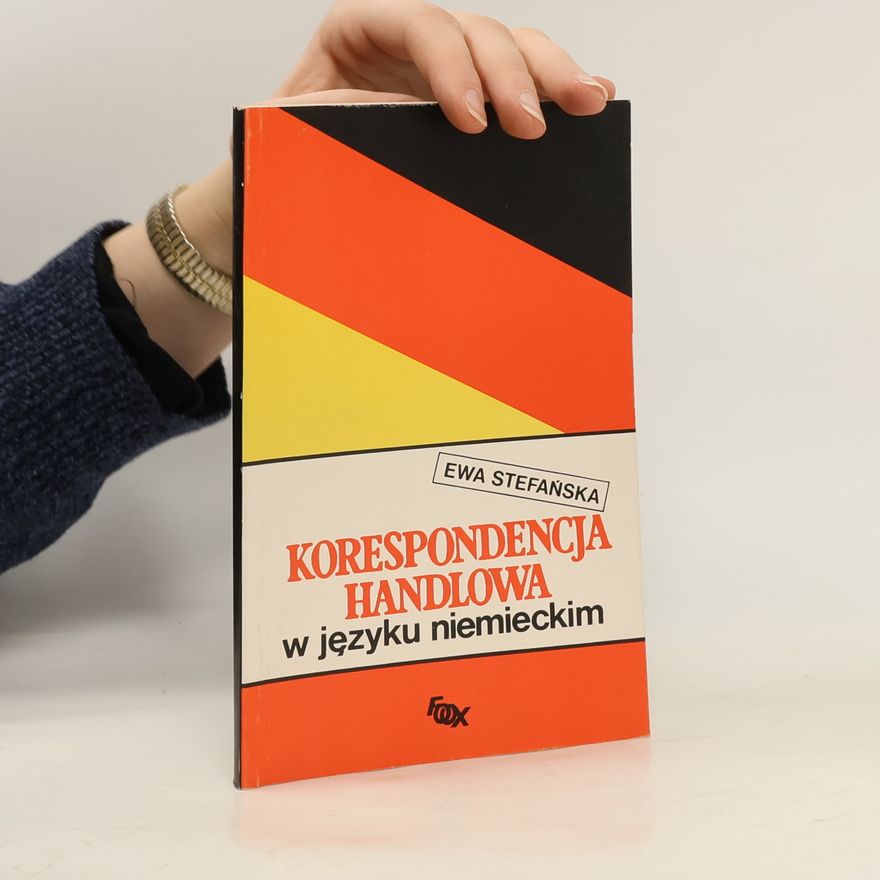Stefańska Ewa Korespondencja handlowa w języku niemieckim