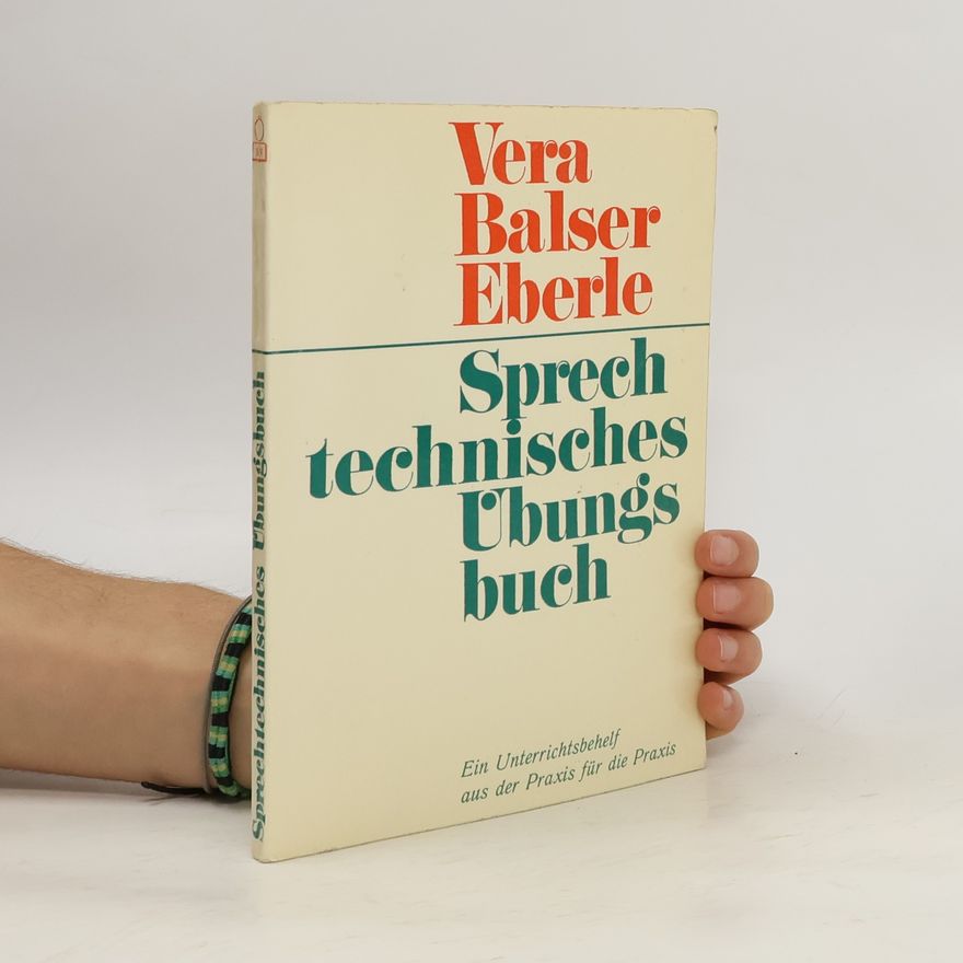 Vera Balser Eberle Sprech technisches Übungsbuch