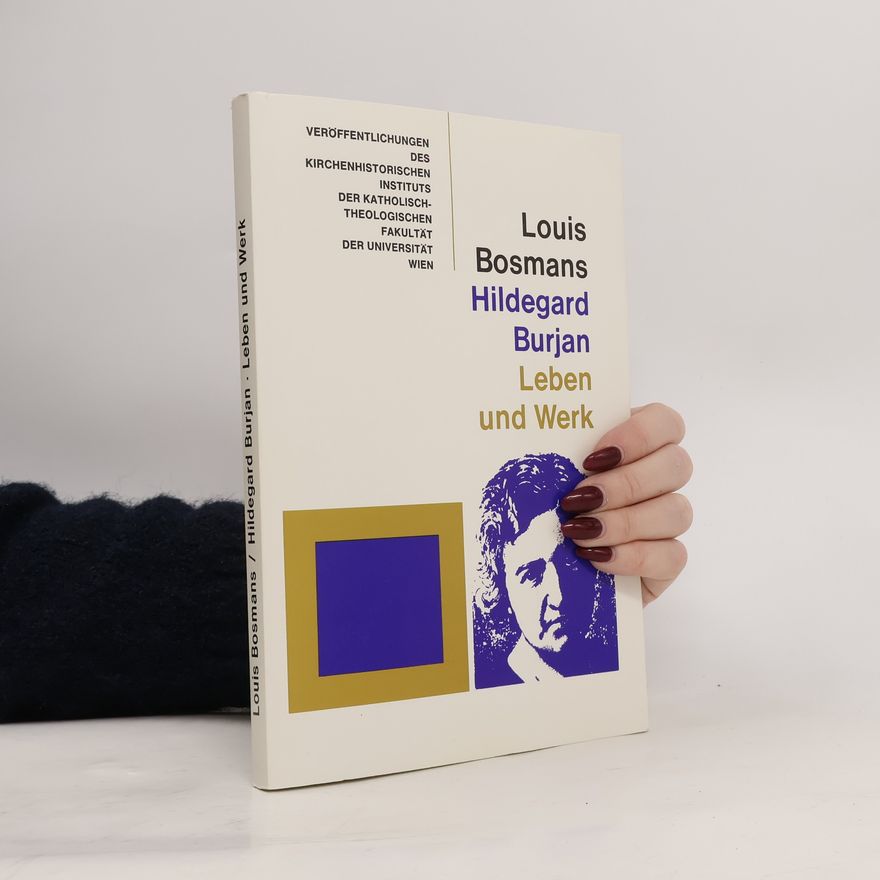 Louis Bosmans Hildegard Burjan, Leben und Werk