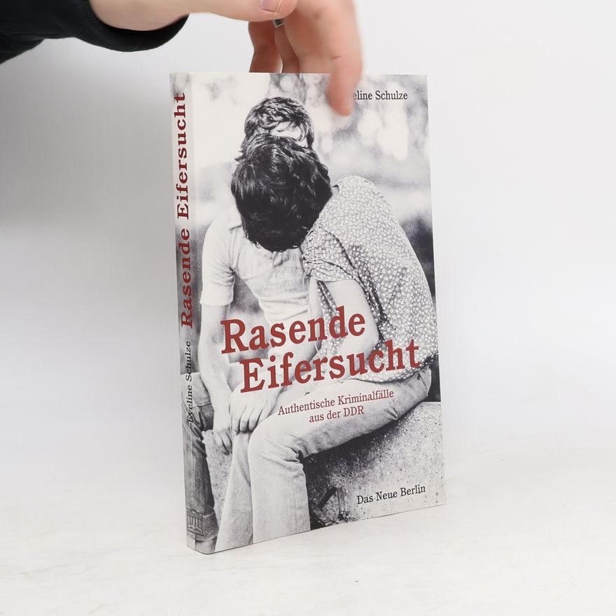 Eveline Schulze Rasende Eifersucht