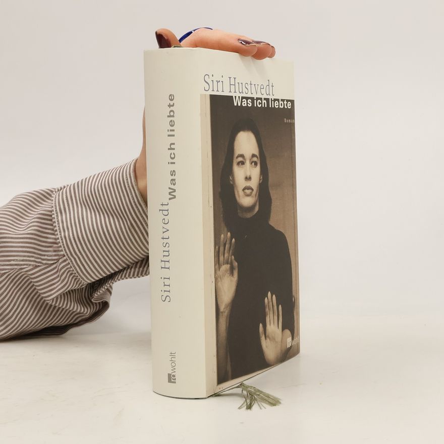 Siri Hustvedt Was ich liebte