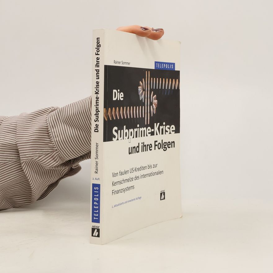 Rainer Sommer Die Subprime-Krise und ihre Folgen