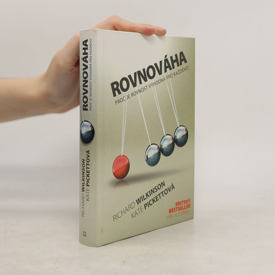 Kate Pickett Rovnováha: proč je rovnost výhodná pro každého